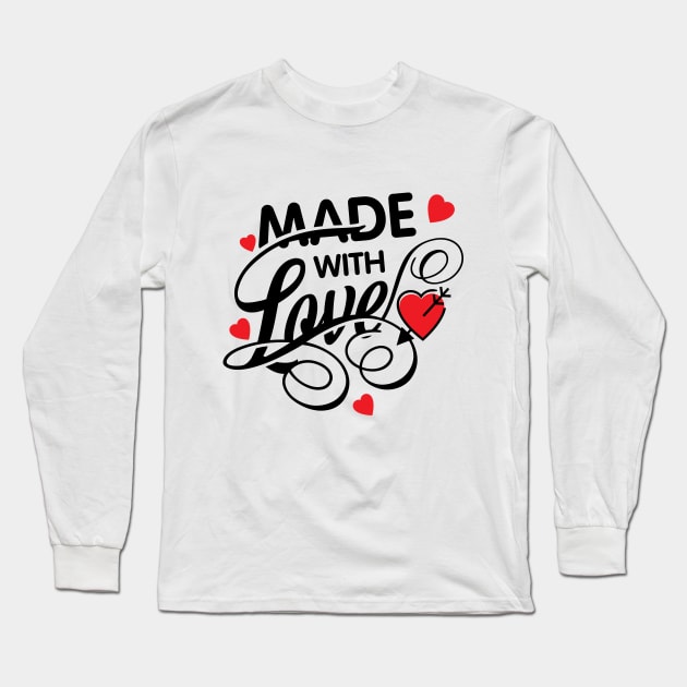 made with love , valentine Long Sleeve T-Shirt by barwarrior